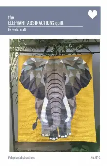 Highlight The Elephant Abstractions Quilt – The Jungle Abstractions Elefanten Quilt by Violet Craft – FPP Anleitung / Schnittmuster