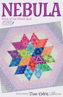 Gratis Versand Tula Pink Nebula True Colors BOM Anleitungsbuch – Jaybird Quilts Block des Monats – BOM Pattern