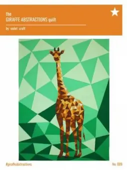 Saisonangebot The Giraffe Abstractions Quilt – The Jungle Abstractions Quilt by Violet Craft – FPP Anleitung / Schnittmuster