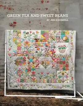 Green Tea and Sweet Beans Sampler Pattern Anleitung – Patchworkbuch von „Gypsy Wife“’s Jen Kingwell Neu