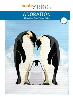 Kracherpreis Pinguine Patchworkdecke FPP Schnittmuster – Adoration Penguins Foundation Paper Piecing Pattern by Hobbs Designs