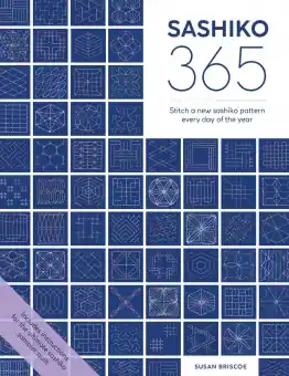Online Kaufen Sashiko 365 Buch – Stitch a New Sashiko Embroidery Pattern Every Day of the Year – Susan Briscoe