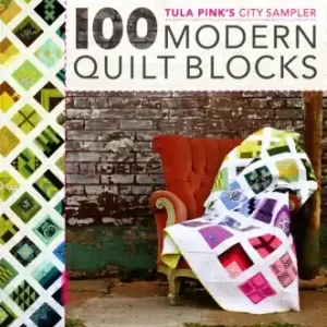 Markenprodukt Tula Pink's City Sampler 100 Modern Quilt Blocks - Patchworkbuch