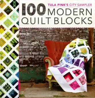 Markenprodukt Tula Pink’s City Sampler 100 Modern Quilt Blocks – Patchworkbuch