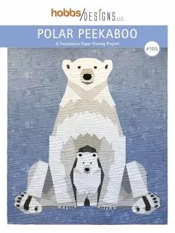 Original Eisbär Patchworkdecke FPP Schnittmuster – Polar Bear Peekabo Foundation Paper Piecing Pattern by Hobbs Designs