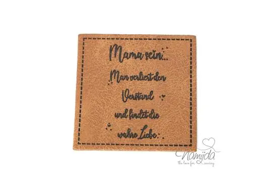 1 Stück – XL KuNSTLEDER LABEL MAMA SEIN… – AUFNÄHER MIT VORGEDRUCKTER NÄHNAHT – 40mm x 40mm Direkt Vom Hersteller