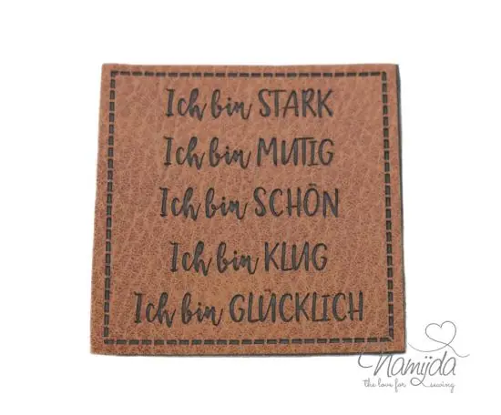 1 Stück – KuNSTLEDER LABEL – Ich bin…Stark, Mutig… – AUFNÄHER MIT VORGEDRUCKTER NÄHNAHT – 50mm x 50mm Preisknaller