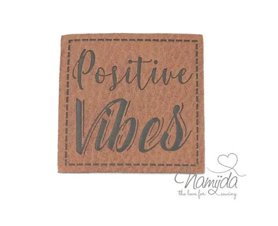 Markenware 1 Stück – KuNSTLEDER LABEL – Positive Vibes – AUFNÄHER MIT VORGEDRUCKTER NÄHNAHT – 40mm x 40mm