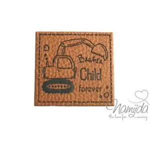 Preiswert 1 Stück - KuNSTLEDER LABEL - BAGGER CHILD FOREVER - AUFNÄHER MIT VORGEDRUCKTER NÄHNAHT - 40mm x 40mm