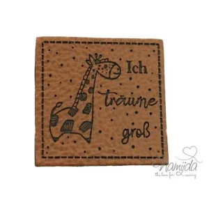Preis Gesenkt 1 Stück - KuNSTLEDER LABEL - GIRAFFE - Ich träume groß - AUFNÄHER MIT VORGEDRUCKTER NÄHNAHT - 40mm x 40mm