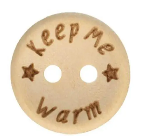 1 Stück KEEP ME WARM – HOLZKNOPF – 15mm Begrenztes Angebot